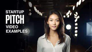A LIST OF STARTUP PITCH VIDEO EXAMPLES & WHY THEY WERE SO EFFECTIVE
