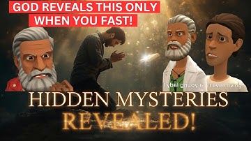 THE HIDDEN MYSTERIES GOD REVEALS ONLY DURING FASTING (CHRISTIAN ANIMATION)