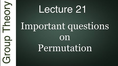 Important questions on Permutation||IIT JAM, GATE, CSIR NET, TIFR, NBHM
