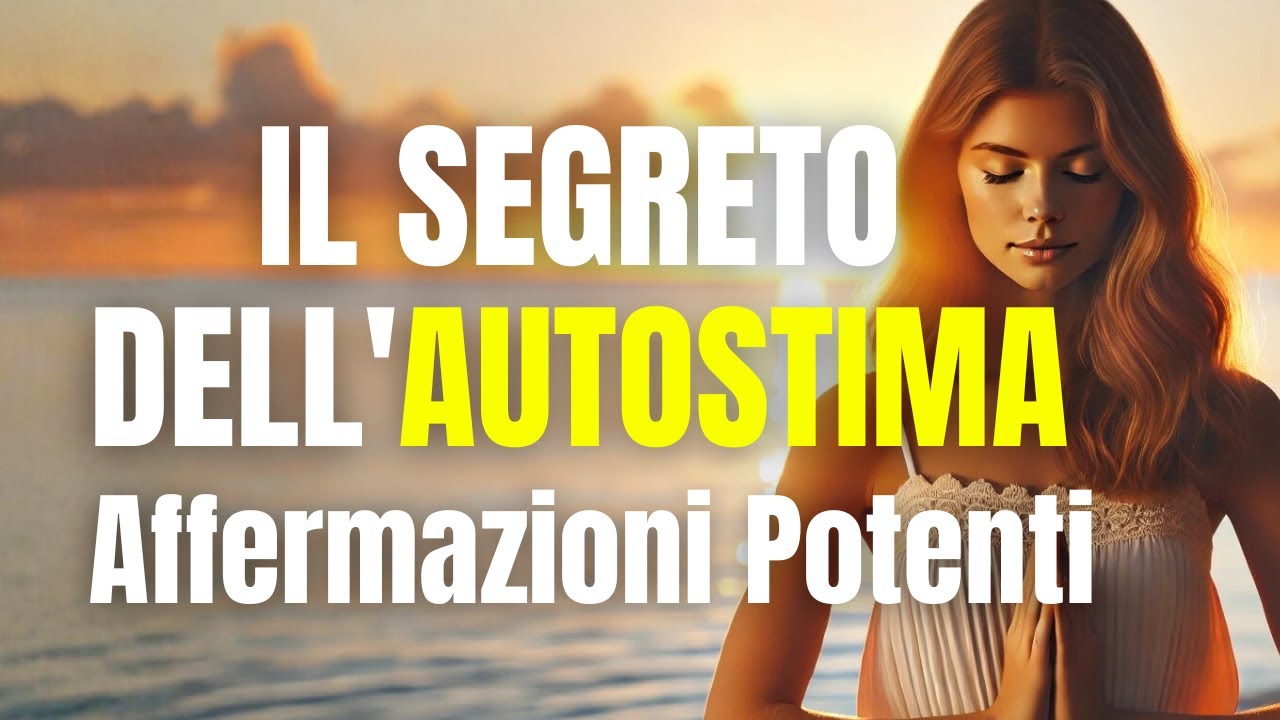 Affermazioni per Autostima e Amore per se Stessi | Meditazione Guidata🙏Guarire il bambino interiore