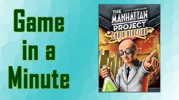 Game In A Minute Ep 48: The Manhattan Project: Chain Reaction