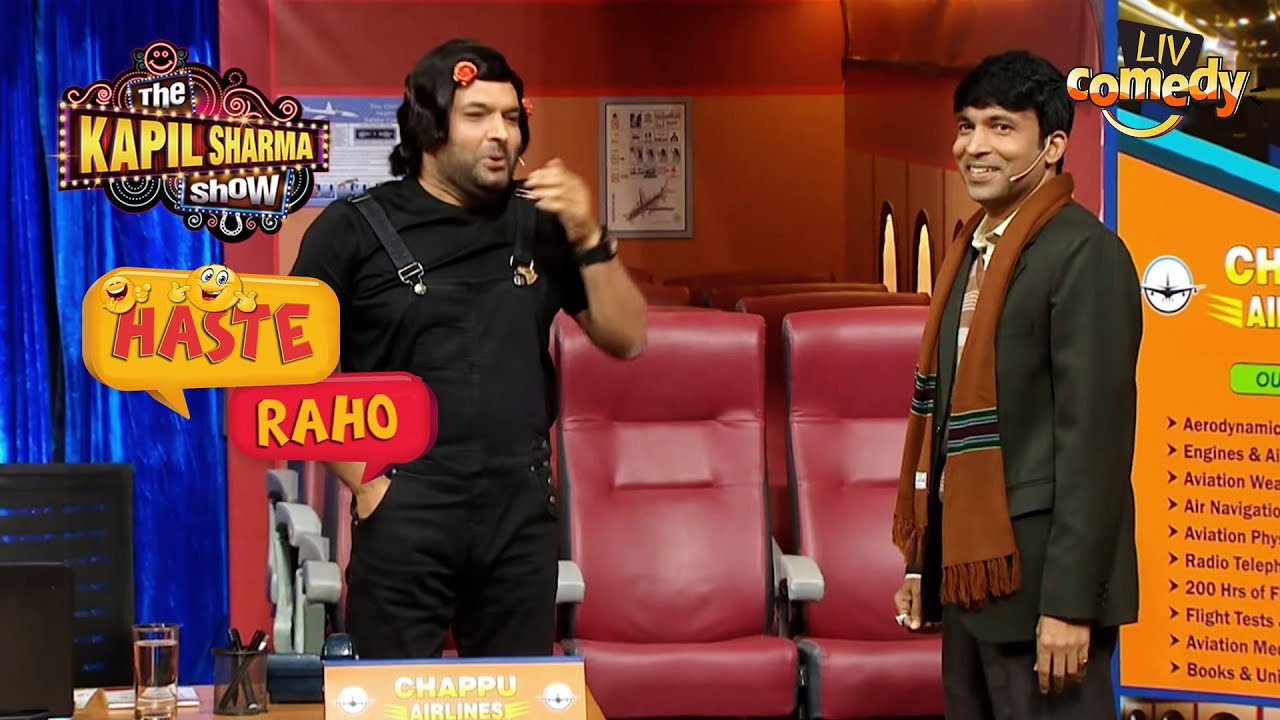 Chappu Sharma     Chandu      The Kapil Sharma Show Season 2  Haste Raho