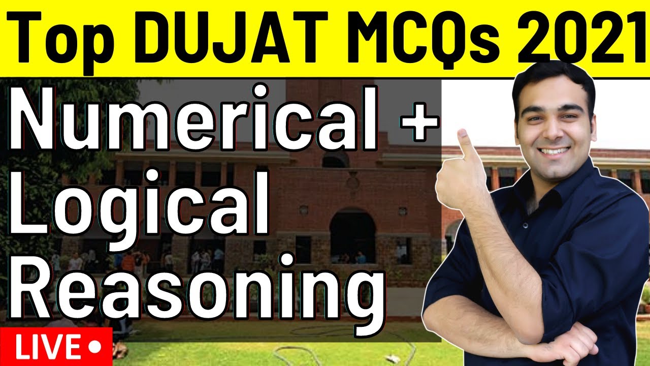 Top DUJAT MCQs 2021 - Numerical + Logical Reasoning