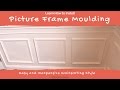 How to Install Picture Frame / Wainscoting Moulding