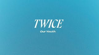 TWICE Our Youth 2023 Comeback Announced 