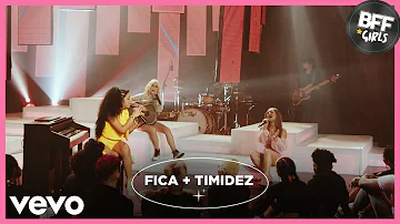 BFF Girls - Timidez (I Will Say Love You)/ Fica (Ao Vivo)