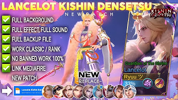 NEW TAIL EFFECT!! Script Skin Lancelot Kishin Densetsu - No Password Full Effect & Voice | UPDATE 