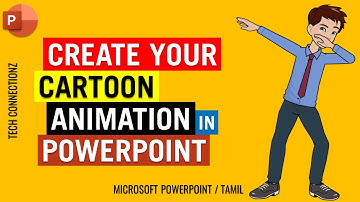 How to Create Your Cartoon Character Animated Video in PowerPoint | Tamil | Tech Connectionz