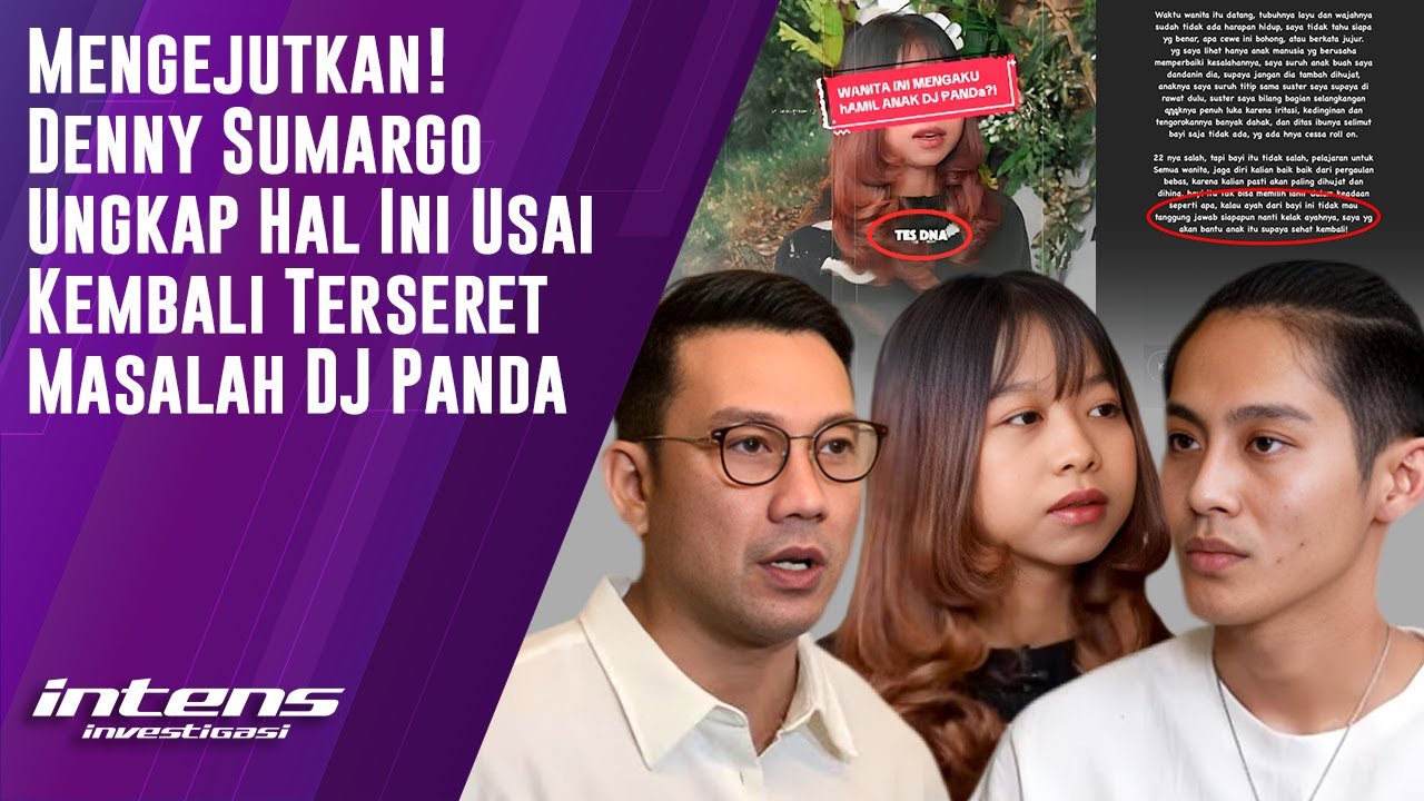 Denny Sumargo Ungkap Hal Ini Usai Kembali Terseret Masalah DJ Panda | Intens Investigasi | Eps 5650