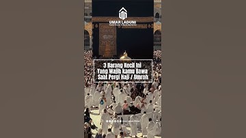 3 Barang kecil Ini Yang Wajib kamu Bawa Saat Umroh