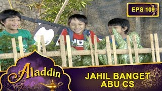Download Lagu Jahil Banget Sih Abu Dan Teman Temannya -  Aladdin Eps 109 Part 1 MP3 Download Lagu Jahil Banget Sih Abu Dan Teman Temannya -  Aladdin Eps 109 Part 1 MP3