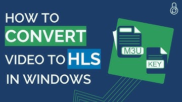 Convert MP4 videos to HLS format in Windows using FFmpeg