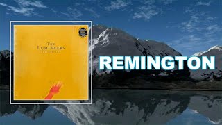 The Lumineers - REMINGTON  (Lyrics)