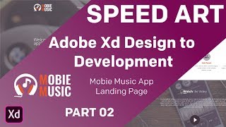 Speed Art - Adobe XD Landing Page Design - Part 2