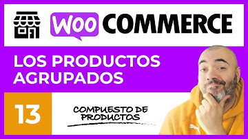 Productos AGRUPADOS o PACKS - CURSO de Tienda Online WooCommerce #13 - Tutorial en Español