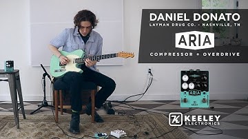Keeley Electronics Aria Compressor + Overdrive with Daniel Donato