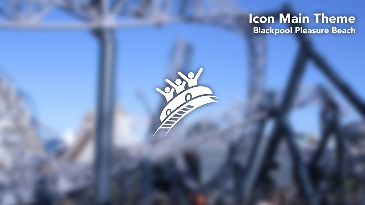 Icon | Blackpool Pleasure Beach | Theme Park Music