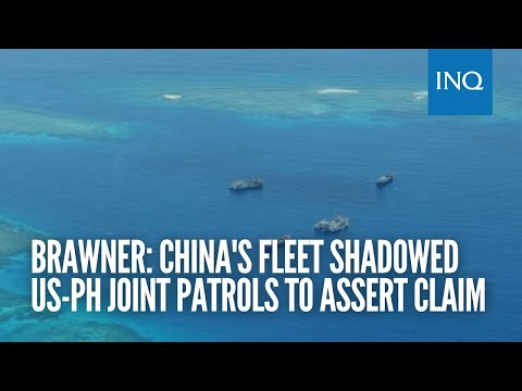 China's fleet shadowed US-PH joint patrols to assert claim, says Brawner