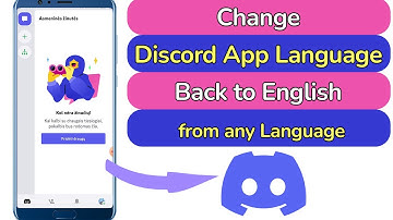 How to Change Discord App Language Back to English from Any Language?
