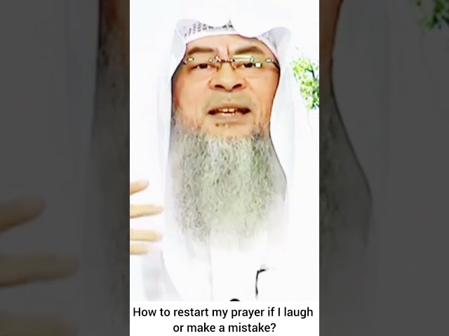 How to restart prayer if I laugh or make a mistake? - assim al hakeem class=
