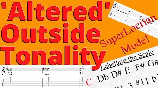 Altered Tonality🎸Altered Chords and Scales🎷Outside Jazz Fusion Theory🎼Super Locrian Melodic Mode‼️