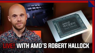 Ryzen 6000 Zen3+ Deep Dive And More With AMDs Robert Hallock - LIVE