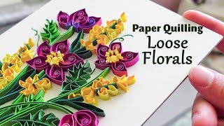 Paper quilling loose florals STEP BY STEP