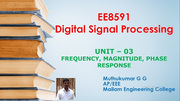 Unit - 03 3 - Frequency, Magnitude, Phase response