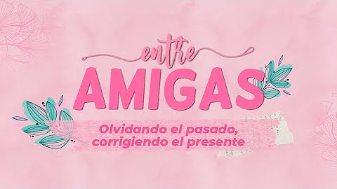 #TV346 Liliam Medina de Agero | Entre amigas "Olvi...