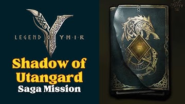 Shadow of Utangard Legend of YMIR Saga Mission Full Guide