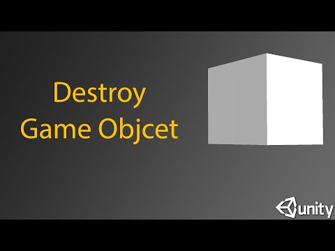 How To Make Gameobject Destroy Unity 3D