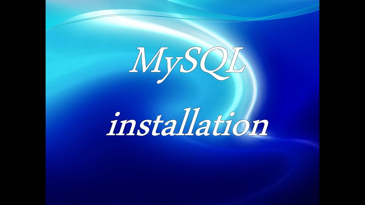 MySQL installation - YouTube