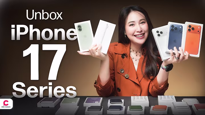 แกะกล่อง iPhone 17 Series เครื่องจริงทุกรุ่น l Ceemeagain