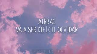 Video thumbnail of "AIRBAG - Va a ser difícil olvidar (Letra)"