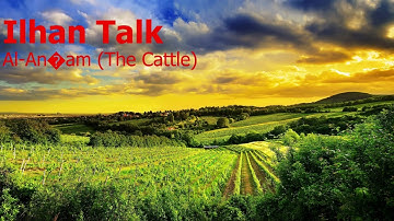 Ilhan Talk Surah Al An’am The Cattleإلهان توك سورة الأنعام