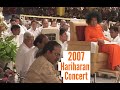 2007 #Ashadi #Ekadashi Sri #Sathya #Sai Baba #Hariharan Music Concert