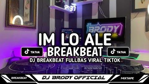 DJ IM LO ALE BREAKBEAT STADIUM - DJ BREAKBEAT FULL BASS 2025 - BREAKBEAT BASS BETON | TIKTOK VIRAL