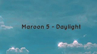 Maroon 5 Daylight