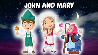 BEDTIME STORIE FOR KIDS 🌚 John and Mary