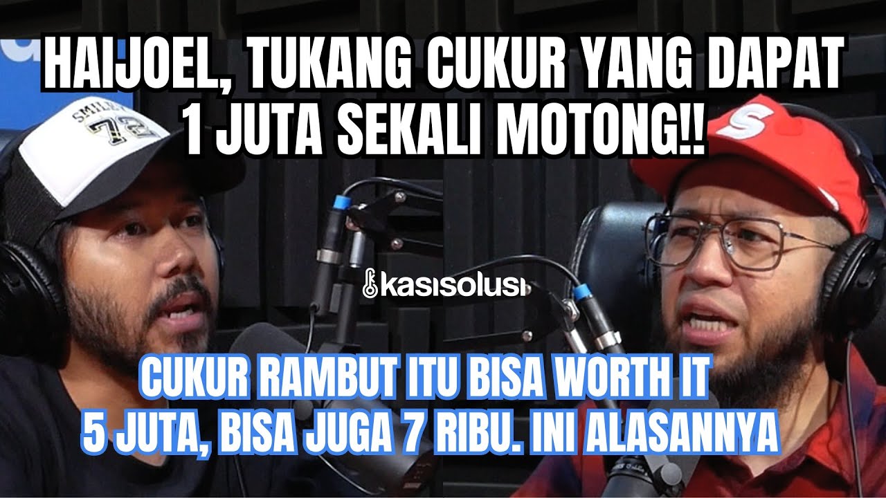 HAIJOEL, BARBER TERMAHAL‼️BONGKAR ALASAN HARGA CUKUR RAMBUT MAHAL & SISI GELAP INDUSTRI BARBERSHOP