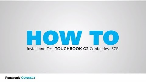 How to Install and Configure Contactless Smartcard Reader on the TOUGHBOOK G2