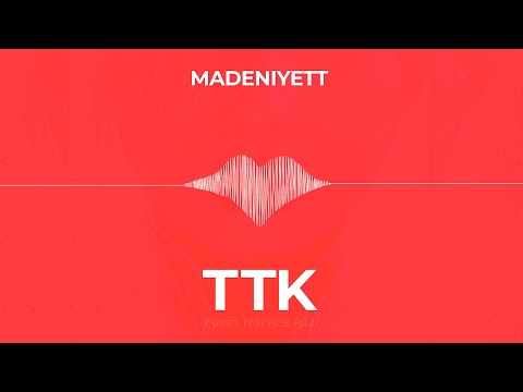 Madeniyett — Tym Tanys Kui (Audio)