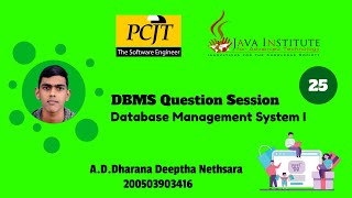 Data Base Task 25 | DBMS Question Session | 1st Year | Java Institute | A.D.Dharana Deeptha Nethsara Profile