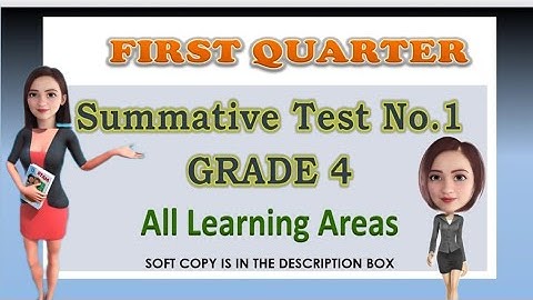 SUMMATIVE TEST NO.1 GRADE 4 FIRST QUARTER