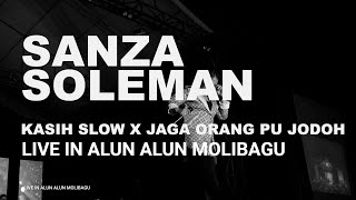 SANZA SOLEMAN - KASIH SLOW X JAGA ORANG PU JODOH (LIVE IN ALUN ALUN MOLIBAGU) #HUTBOLSEL15