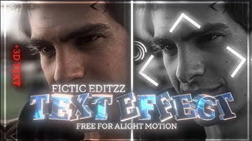 Ae inspired Fictic Editx Like Text effect With 3D Text Effect in Alight Motions | Alight Link + xml