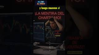 La Mentira del Chartismo ¿Sigues operando triángulos y banderas?  #algoaipro #chartismo