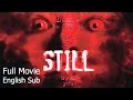 Thai Horror Movie : Still [English Subtitle] Full Thai Movie