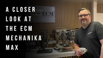 A closer look at the ECM Mechanika Max
