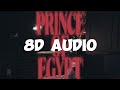 Mofe  prince of egypt  8d audio  